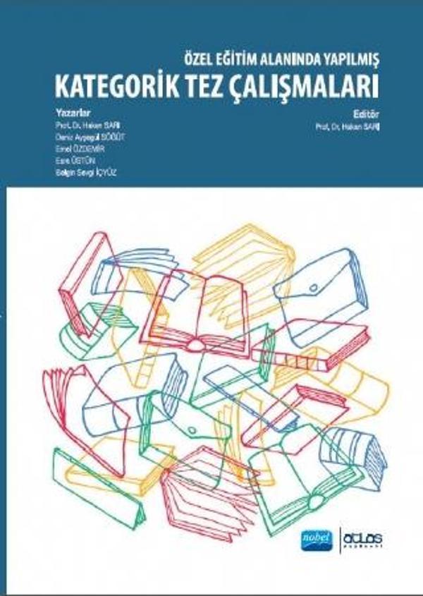 Özel Eğitim Alanında Yapılmış Kategorik Tez Çalışmaları - Atlas Yayın Dağıtım - Image 1