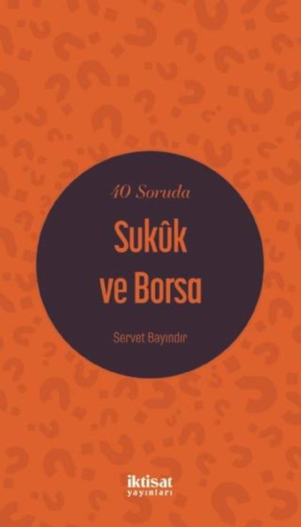 40 Soruda Sukûk ve Borsa - İktisat Yayınları - Image 1