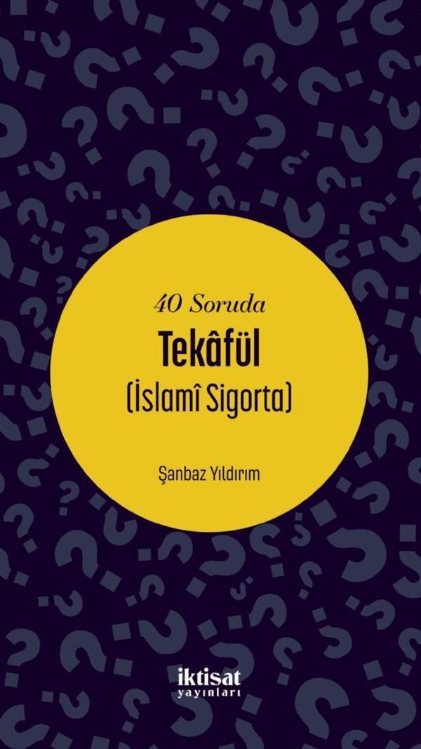 40 Soruda Tekâfül (İslamî Sigorta) - İktisat Yayınları - Image 1