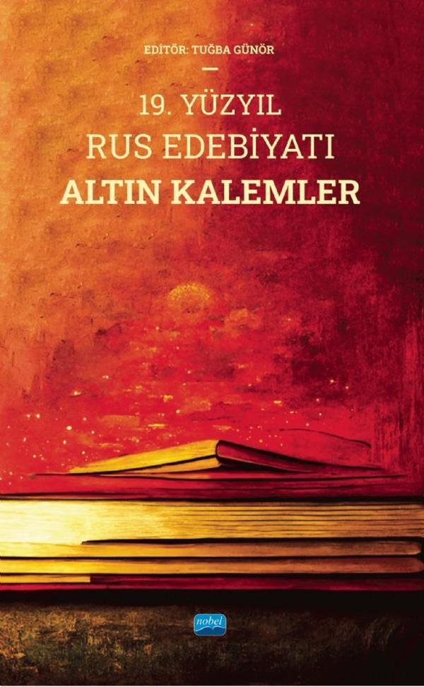 19. Yüzyıl Rus Edebiyatı Altın Kalemler - Nobel Akademik Yayıncılık - Image 1