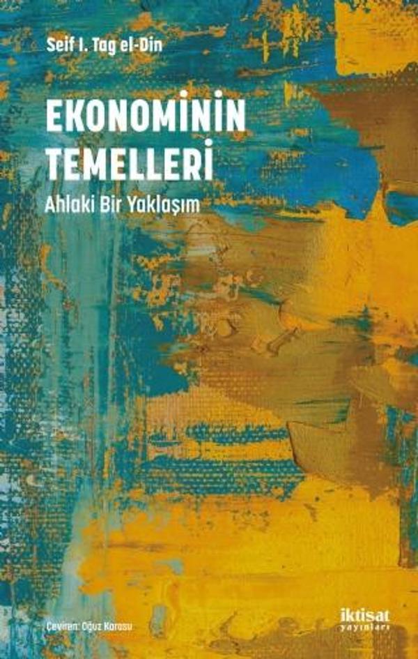 EKONOMİNİN TEMELLERİ: Ahlaki Bir Yaklaşım - İktisat Yayınları - Image 1
