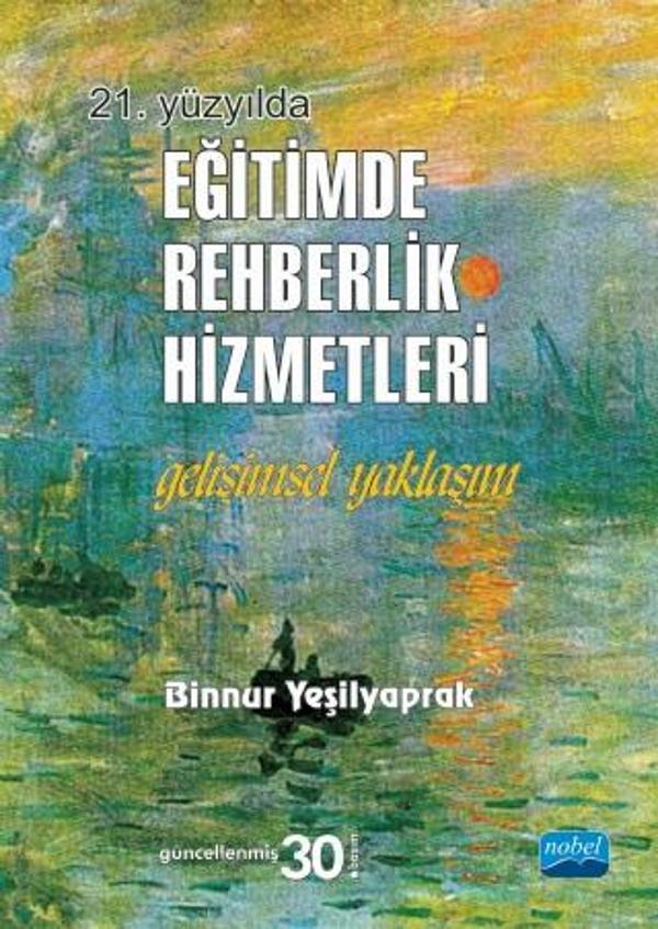 21. YÜZYILDA EĞİTİMDE REHBERLİK HİZMETLERİ - Gelişimsel Yaklaşım - Nobel Akademik Yayıncılık - Image 1