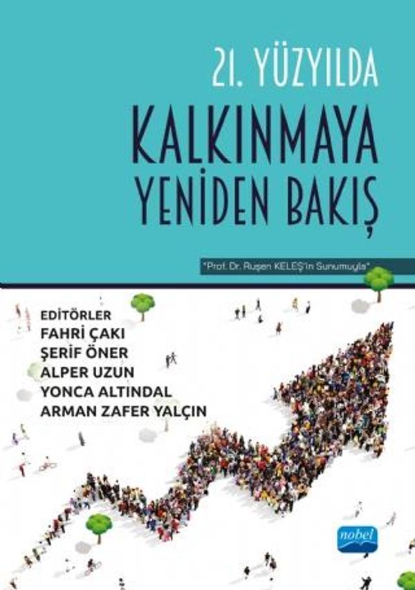 21. Yüzyılda KALKINMAYA YENİDEN BAKIŞ - Nobel Akademik Yayıncılık - Image 1