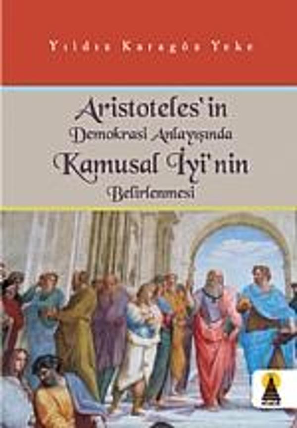 Aristoteles&#39;in Demokrasi Anlayışında Kamusal İyi&#39;nin Belirlenmesi - Ebabil - Image 1