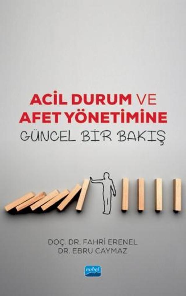 Acil Durum ve Afet Yönetimine Güncel Bir Bakış - Nobel Akademik Yayıncılık - Image 1