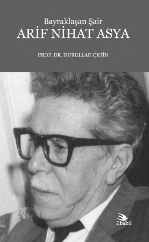 Bayraklaşan Şair ARİF NİHAT ASYA - Ebabil - Image 1