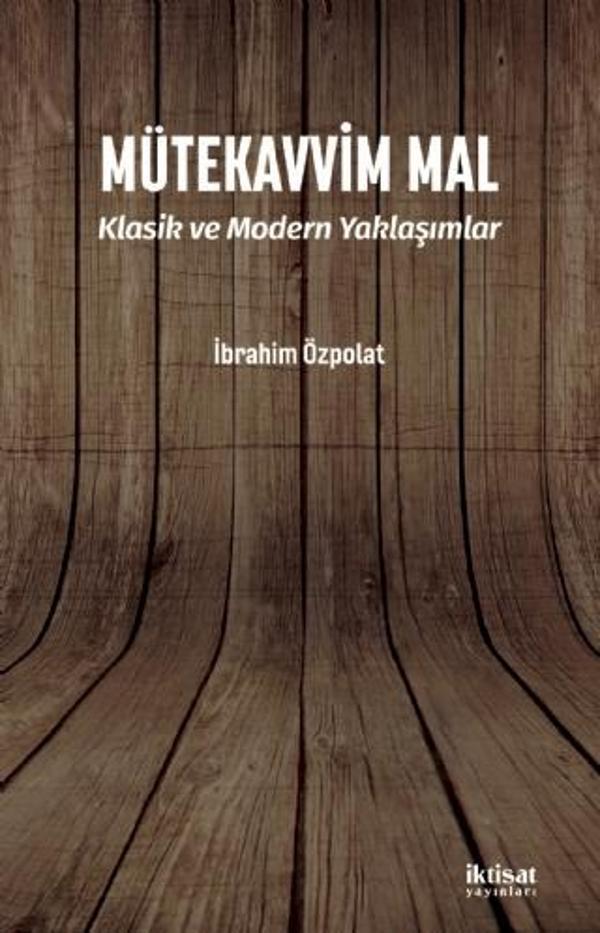 MÜTEKAVVİM MAL - Klasik ve Modern Yaklaşımlar - İktisat Yayınları - Image 1
