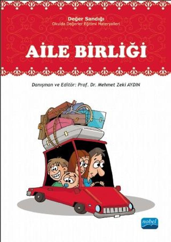 AİLE BİRLİĞİ: Değer Sandığı - Okulda Değerler Eğitimi Materyalleri - Nobel Akademik Yayıncılık - Image 1