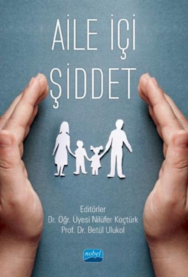 Aile İçi Şiddet - Nobel Akademik Yayıncılık - Image 1