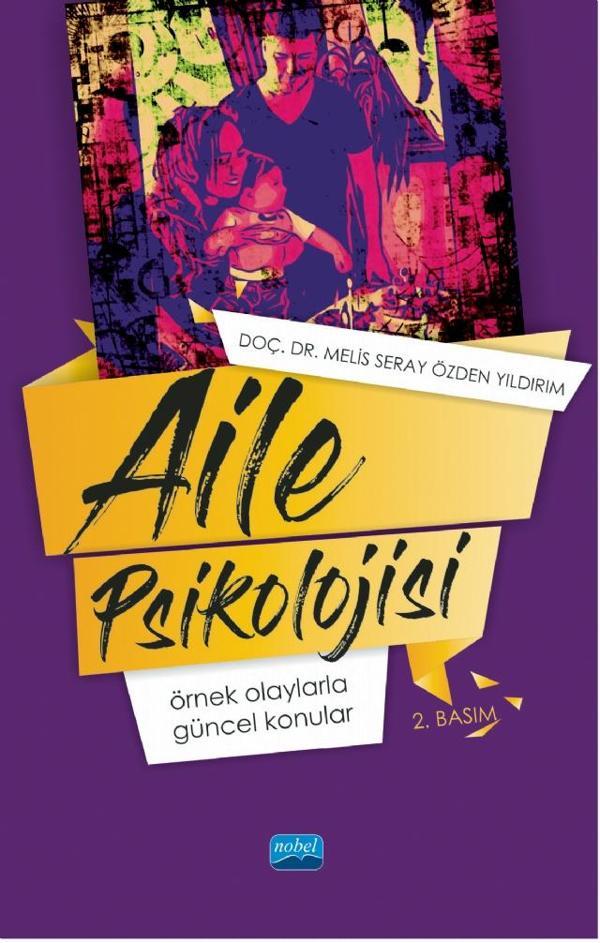 AİLE PSİKOLOJİSİ: Örnek Olaylarla Güncel Konular - Nobel Akademik Yayıncılık - Image 1