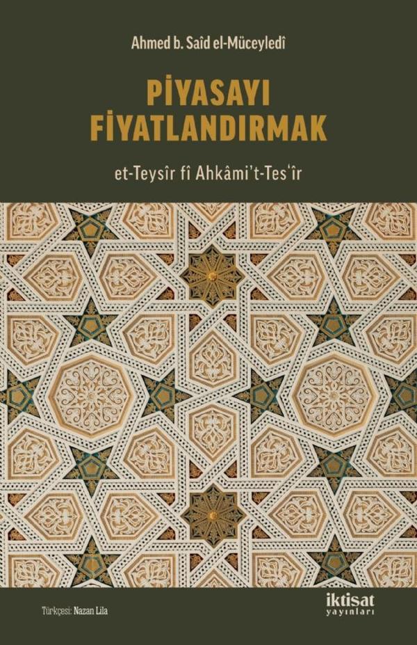 Piyasayı Fiyatlandırmak (et-Teysîr fî Ahkâmi’t-Tesʻîr) - İktisat Yayınları - Image 1