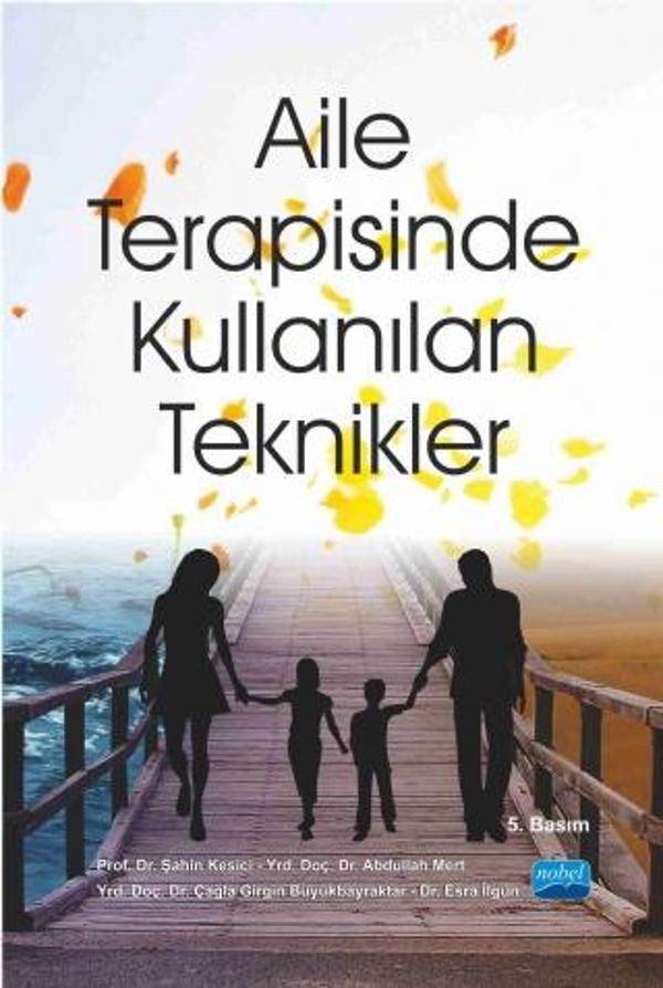 Aile Terapisinde Kullanılan Teknikler - Nobel Akademik Yayıncılık - Image 1