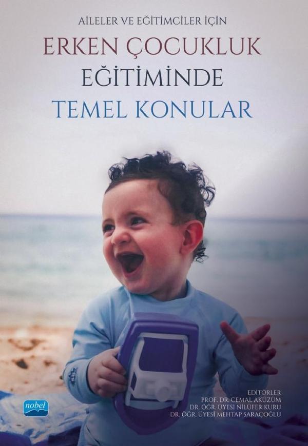 Aileler ve Eğitimciler İçin Erken Çocukluk Eğitiminde Temel Konular - Nobel Akademik Yayıncılık - Image 1