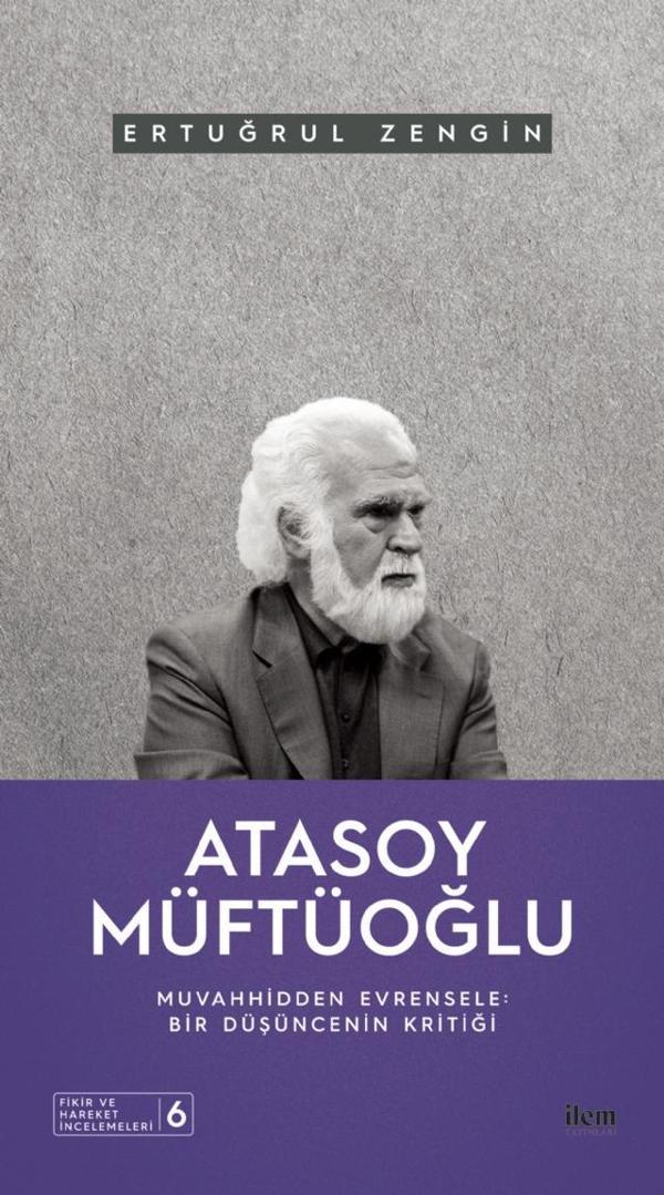 ATASOY MÜFTÜOĞLU - Muvahhidden Evrensele - İlem Yayınları - Image 1