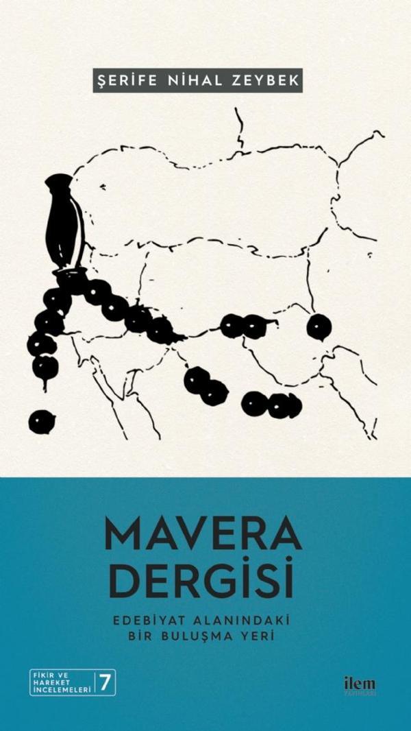 MAVERA DERGİSİ - Edebiyat Alanındaki Bir Buluşma Yeri - İlem Yayınları - Image 1