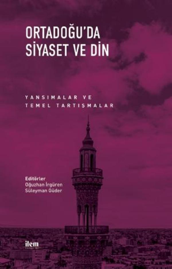 Ortadoğu’da Siyaset ve Din - İlem Yayınları - Image 1