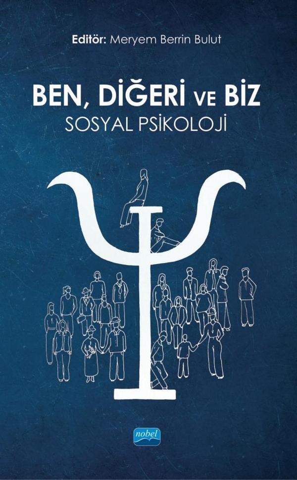 BEN, DİĞERİ VE BİZ: Sosyal Psikoloji - Nobel Akademik Yayıncılık - Image 1