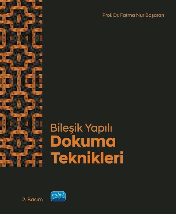Bileşik Yapılı Dokuma Teknikleri - Nobel Akademik Yayıncılık - Image 1