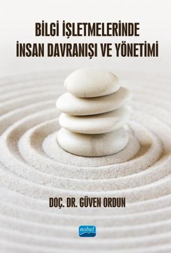 Bilgi İşletmelerinde İnsan Davranışı ve Yönetimi - Nobel Akademik Yayıncılık - Image 1