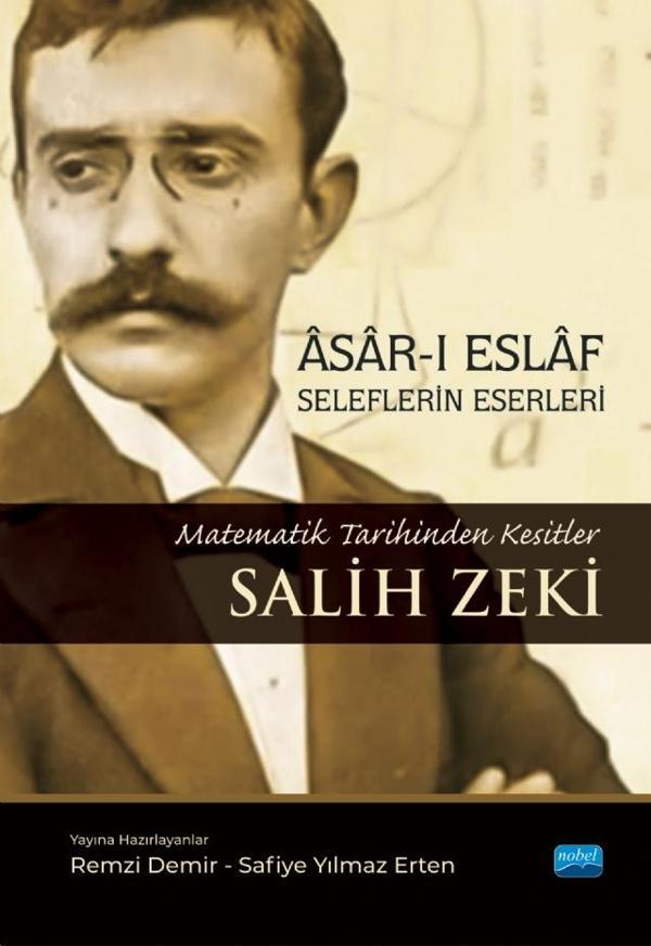 ÂSÂR-I ESLÂF - SELEFLERİN ESERLERİ / Matematik Tarihinden Kesitler - Salih Zeki - Nobel Akademik Yayıncılık - Image 1