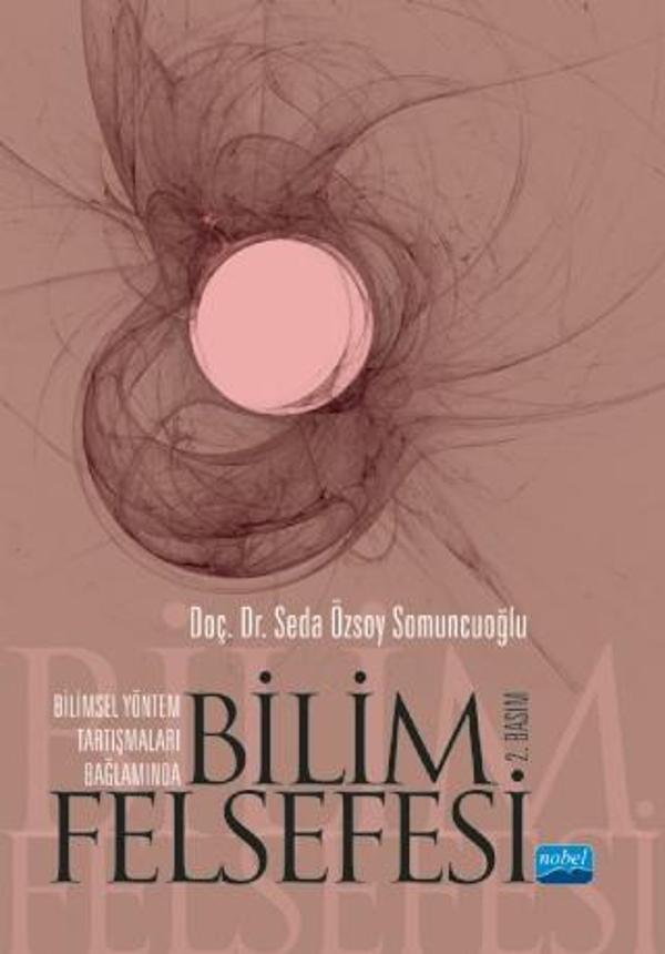 Bilimsel Yöntem Tartışmaları Bağlamında BİLİM FELSEFESİ - Nobel Akademik Yayıncılık - Image 1
