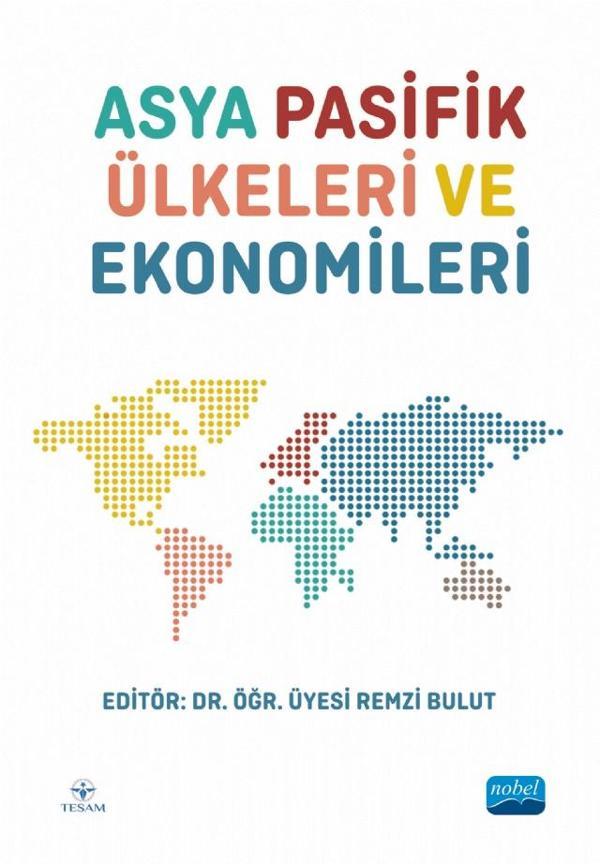 Asya Pasifik Ülkeleri ve Ekonomileri - Nobel Akademik Yayıncılık - Image 1