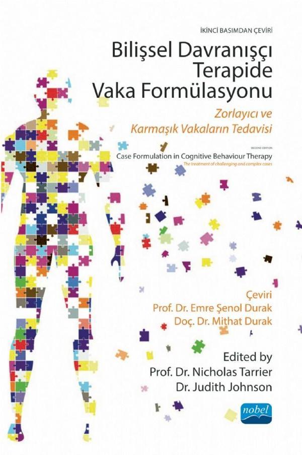 BİLİŞSEL DAVRANIŞÇI TERAPİDE VAKA FORMÜLASYONU - Zorlayıcı ve Karmaşık Vakaların Tedavisi /  CASE FO - Nobel Akademik Yayıncılık - Image 1