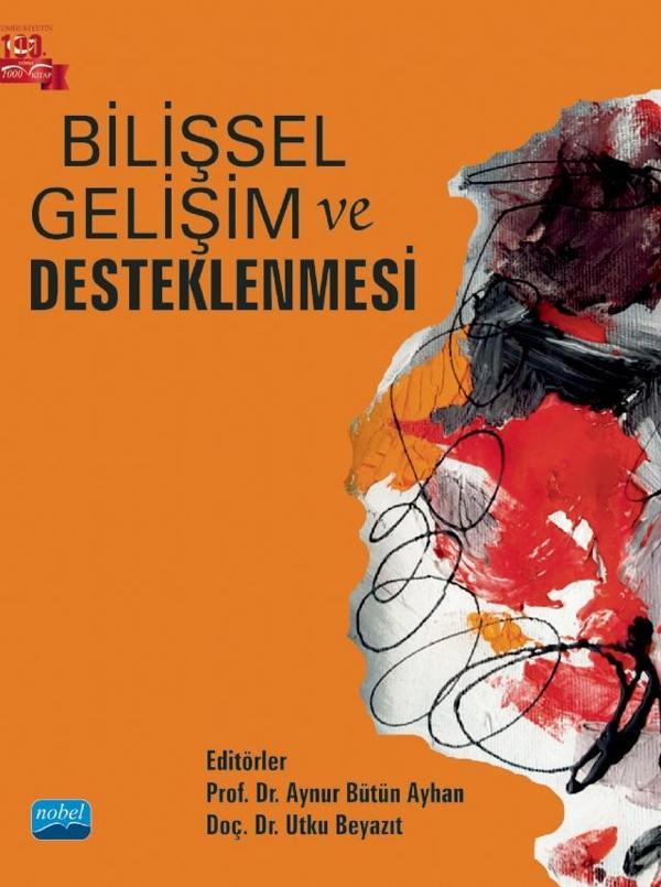 Bilişsel Gelişim ve Desteklenmesi - Nobel Akademik Yayıncılık - Image 1