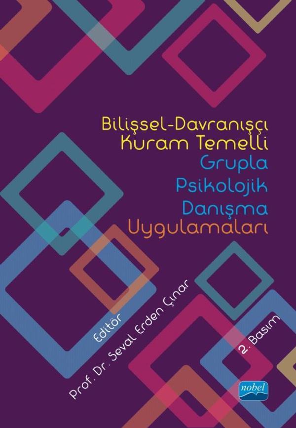 Bilişsel-Davranışçı Kuram Temelli Grupla Psikolojik Danışma Uygulamaları - Nobel Akademik Yayıncılık - Image 1