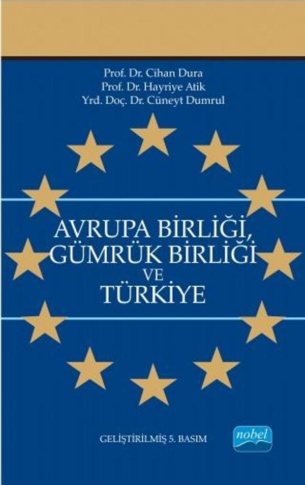 Avrupa Birliği Gümrük Birliği ve Türkiye - Nobel Akademik Yayıncılık - Image 1