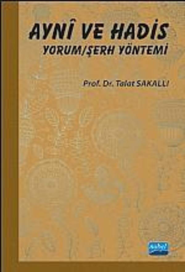 Aynî ve Hadis Yorum/Şerh Yöntemi - Nobel Akademik Yayıncılık - Image 1