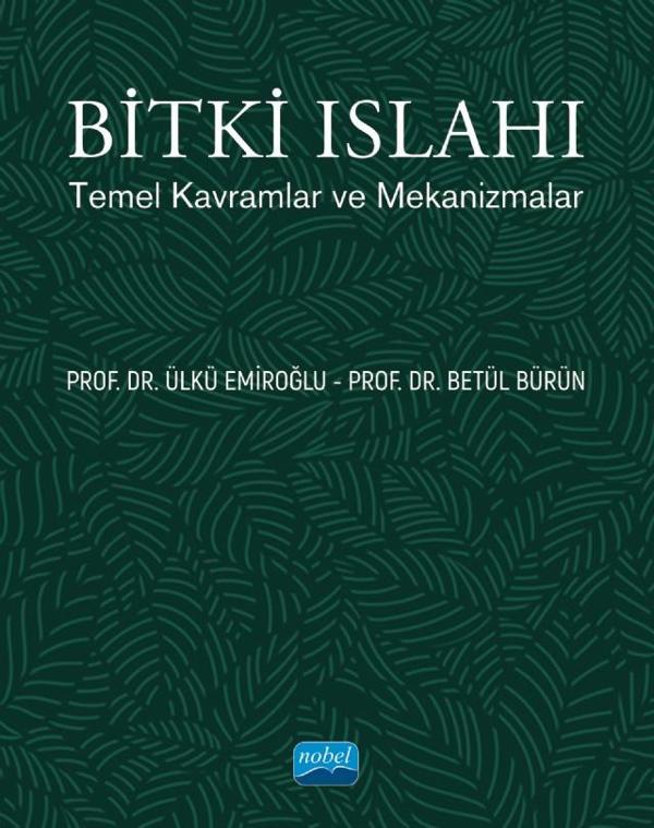 BİTKİ ISLAHI - Temel Kavramlar ve Mekanizmalar - Nobel Akademik Yayıncılık - Image 1