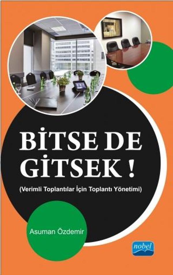 BİTSE DE GİTSEK Verimli Toplantılar İçin Toplantı Yönetimi - Nobel Akademik Yayıncılık - Image 1