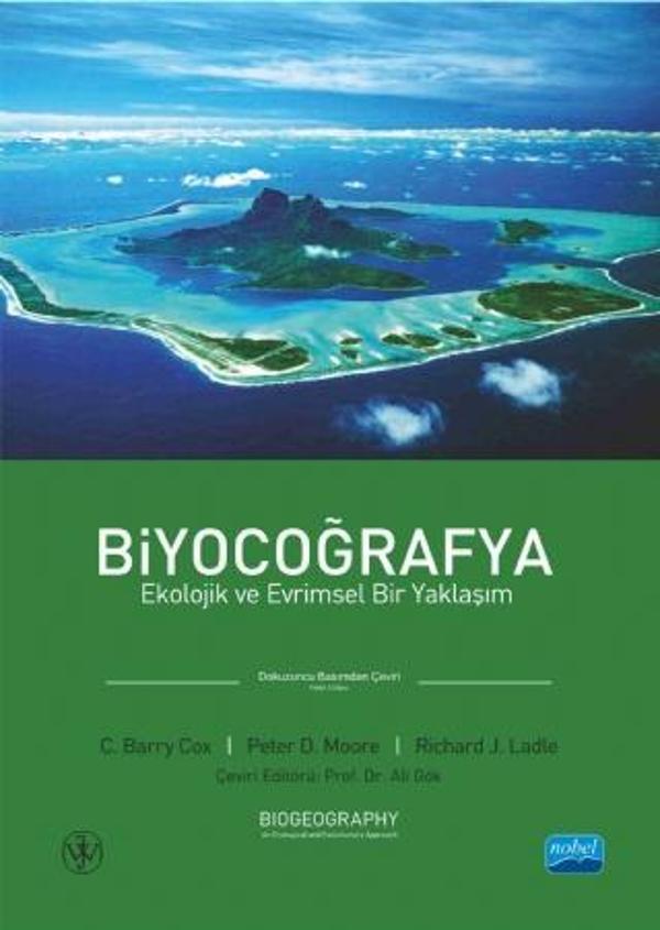 BİYOCOĞRAFYA- Ekolojik ve Evrimsel Bir Yaklaşım, BIOGEOGRAPHY - An Ecological and Evolutionary Appro - Nobel Akademik Yayıncılık - Image 1