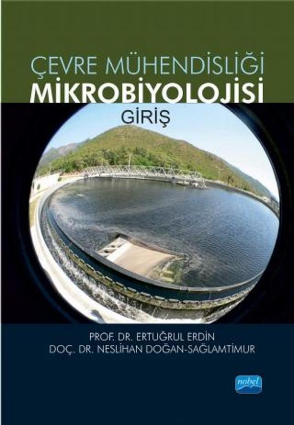 ÇEVRE MÜHENDİSLİĞİ MİKROBİYOLOJİSİ - Giriş - Nobel Akademik Yayıncılık - Image 1