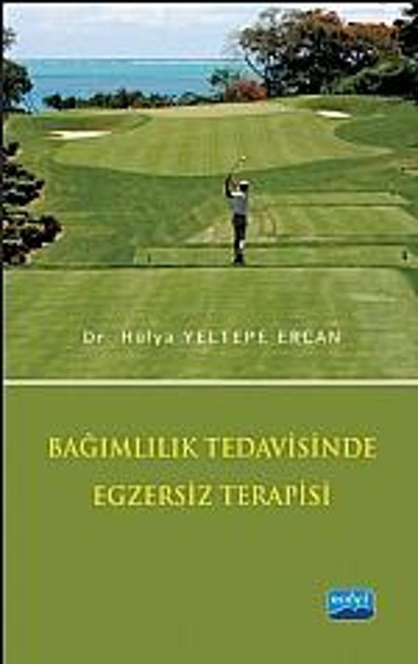Bağımlılık Tedavisinde Egzersiz Terapisi - Nobel Akademik Yayıncılık - Image 1