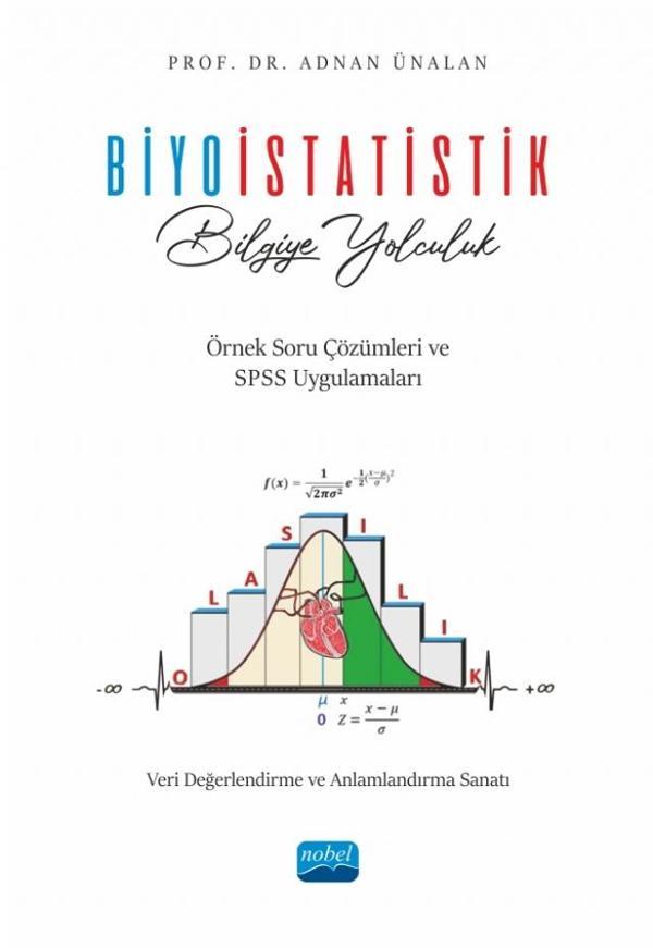 BİYOİSTATİSTİK / Bilgiye Yolculuk - Veri Değerlendirme ve Anlamlandırma Sanatı - Nobel Akademik Yayıncılık - Image 1