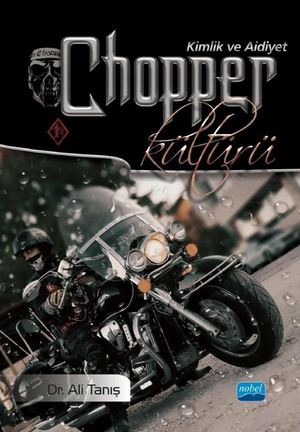 CHOPPER KÜLTÜRÜ Kimlik ve Aidiyet - Nobel Akademik Yayıncılık - Image 1