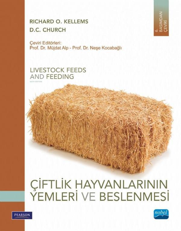 ÇİFTLİK HAYVANLARININ YEMLERİ VE BESLENMESİ - Livestock Feeds And Feeding - Nobel Akademik Yayıncılık - Image 1