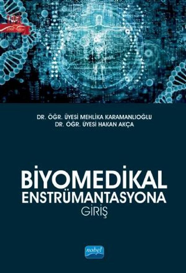 Biyomedikal Enstrümantasyona Giriş - Nobel Akademik Yayıncılık - Image 1