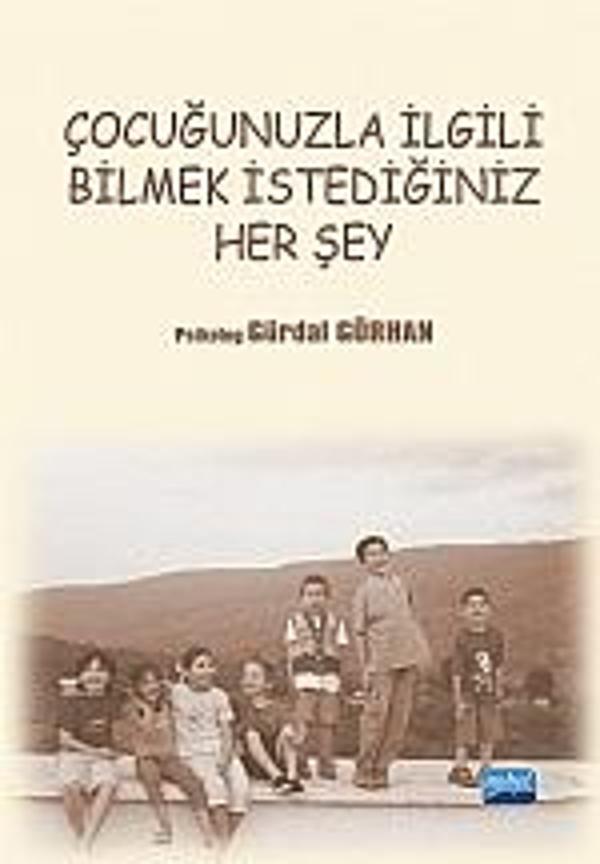 Çocuğunuzla İlgili Bilmek İstediğiniz Her Şey - Nobel Akademik Yayıncılık - Image 1