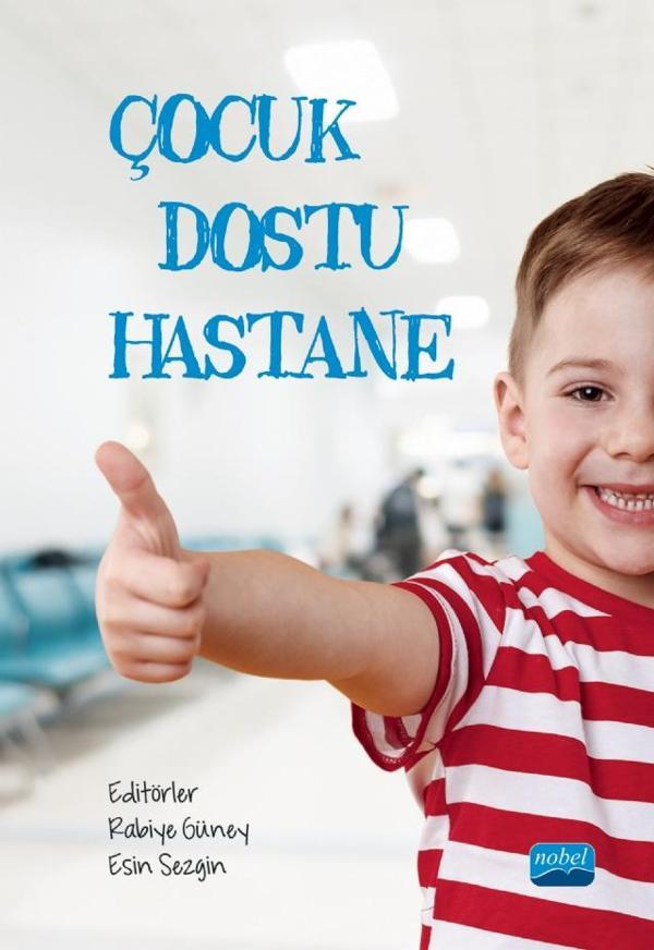 Çocuk Dostu Hastane - Nobel Akademik Yayıncılık - Image 1