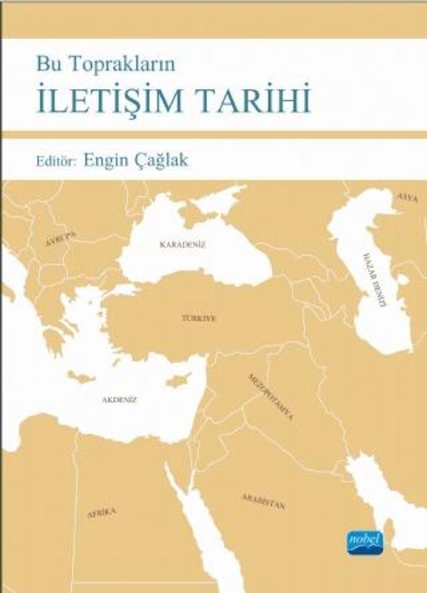 Bu Toprakların İLETİŞİM TARİHİ - Nobel Akademik Yayıncılık - Image 1