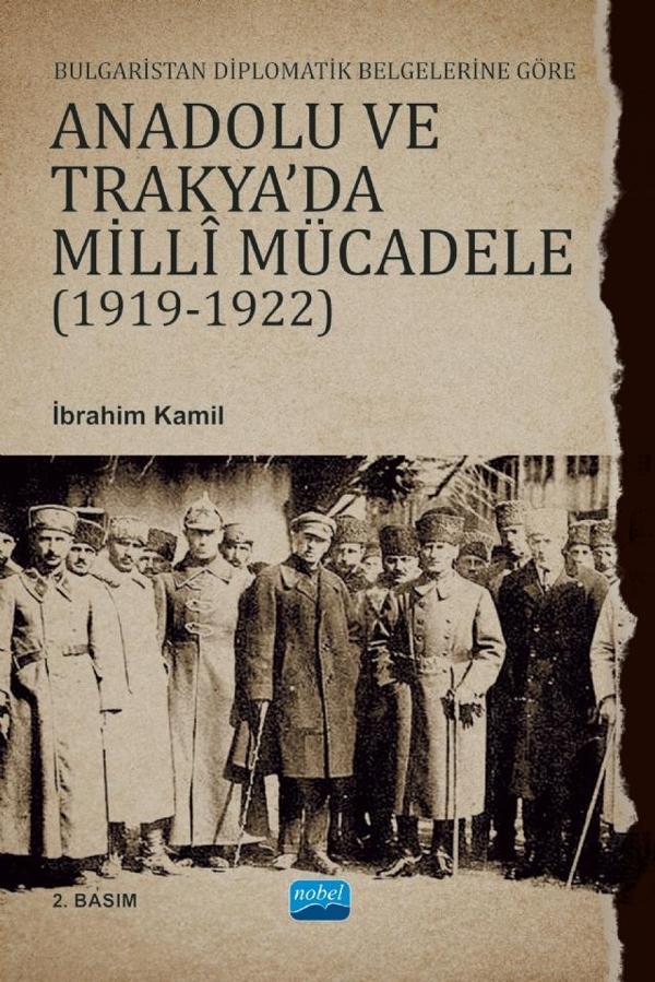 Bulgaristan Diplomatik Belgelerine Göre ANADOLU VE TRAKYA’DA MİLLÎ MÜCADELE (1919-1922) - Nobel Akademik Yayıncılık - Image 1