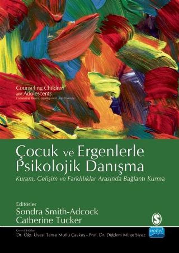 ÇOCUK VE ERGENLERLE PSİKOLOJİK DANIŞMA / Counseling Children and Adolescents - Nobel Akademik Yayıncılık - Image 1