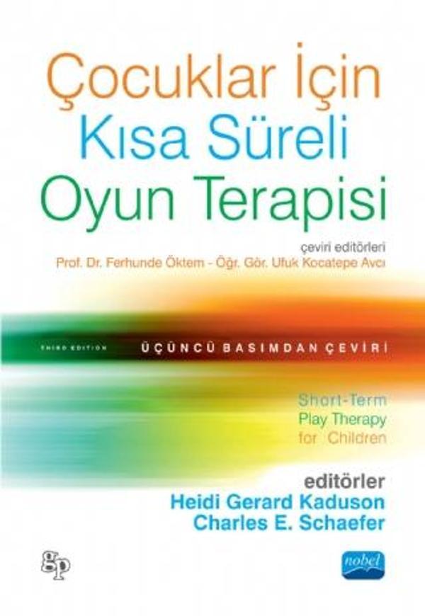 ÇOCUKLAR İÇİN KISA SÜRELİ OYUN TERAPİSİ - Short-Term Play Therapy for Children - Nobel Akademik Yayıncılık - Image 1