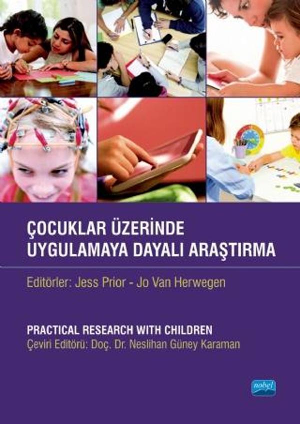 ÇOCUKLAR ÜZERİNDE UYGULAMAYA DAYALI ARAŞTIRMA / Practical Research With Children - Nobel Akademik Yayıncılık - Image 1