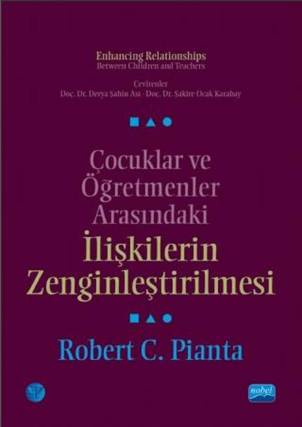 ÇOCUKLAR ve ÖĞRETMENLER ARASINDAKİ İLİŞKİLERİN ZENGİNLEŞTİRİLMESİ - Enhancing Relationships Between  - Nobel Akademik Yayıncılık - Image 1