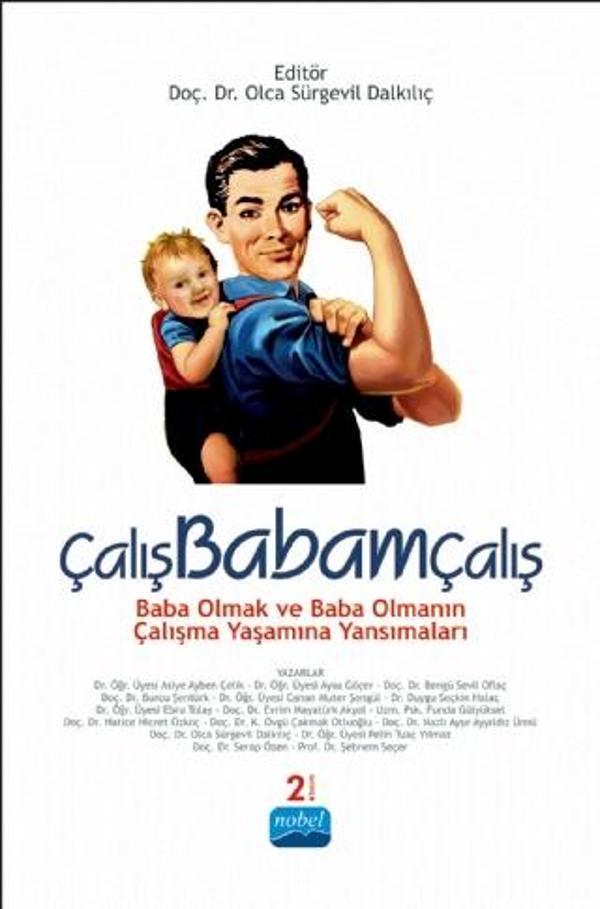 ÇALIŞBABAMÇALIŞ - Baba Olmak ve Baba Olmanın Çalışma Yaşamına Yansımaları - Nobel Akademik Yayıncılık - Image 1