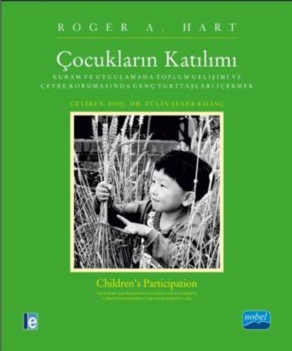 ÇOCUKLARIN KATILIMI: Kuram ve Uygulamada Toplum Gelişimi ve Çevre Korumasında Genç Yurttaşları İçerm - Nobel Akademik Yayıncılık - Image 1